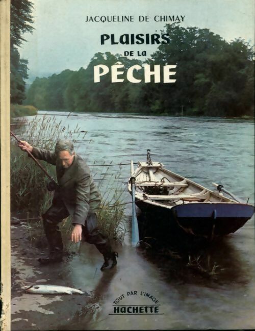 Livrenpoche : Plaisirs de la pêche - Jacqueline De Chimay - Livre