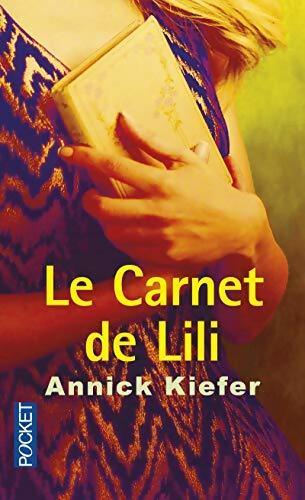 Livrenpoche : Le carnet de Lili - Annick Kiefer - Livre