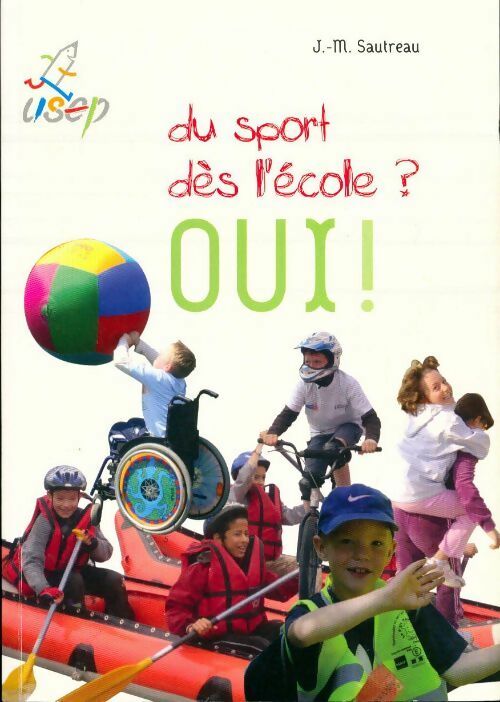 Livrenpoche : Du sport dès l'école ? Oui ! - J.M. Sautreau - Livre