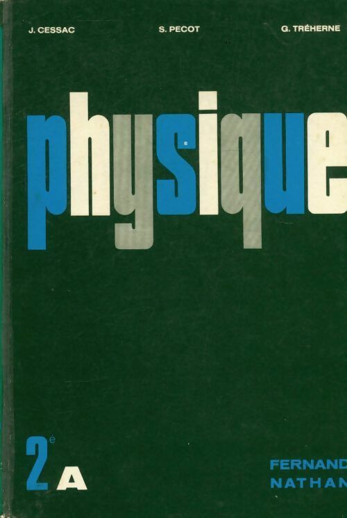 Livrenpoche : Physique seconde A - Collectif - Livre
