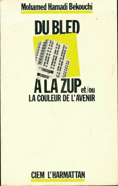 Livrenpoche : Du bled à la ZUP - Mohamed Bekouchi Hamadi - Livre