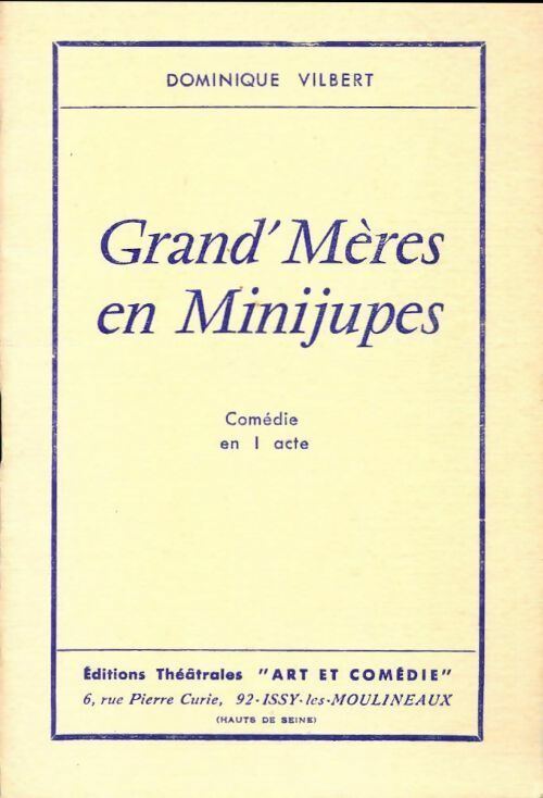 Livrenpoche : Grand'mères en minijupes - Dominique Vilbert - Livre