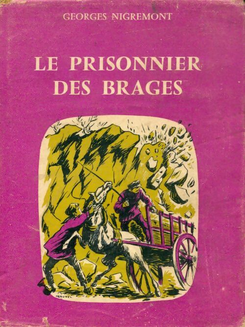 Livrenpoche : Le prisonnier des Brages - Georges Nigremont - Livre