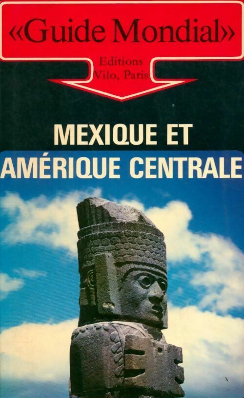 Mexique et Amérique Centrale - Thomas Binder -  Guide mondial - Livre
