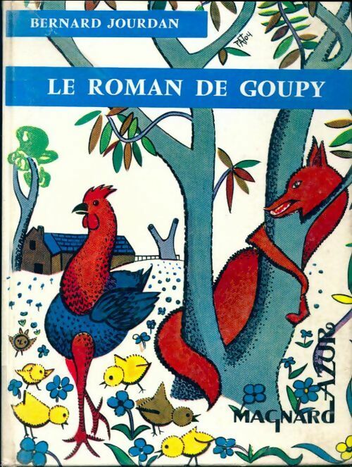 Le roman de Goupy - Bernard Jourdan -  Bibliothèque Fan - Livre