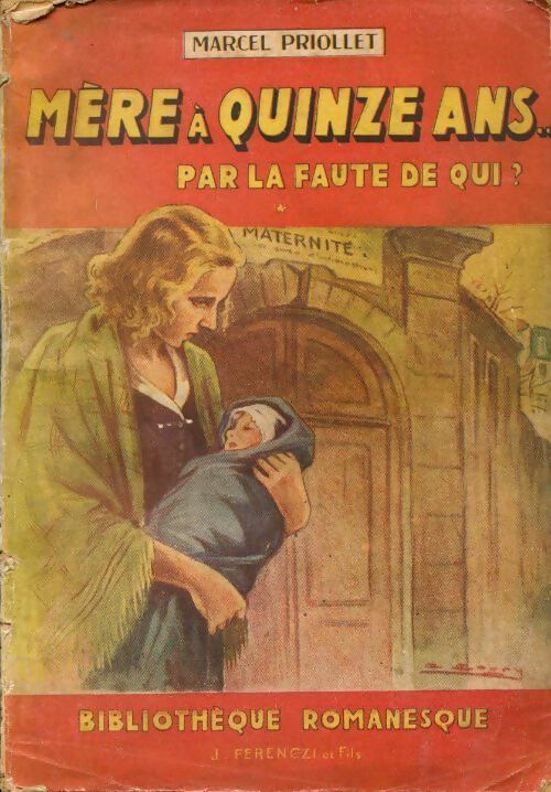 Livrenpoche : Mère à quinze ans Tome I - Marcel Priollet - Livre