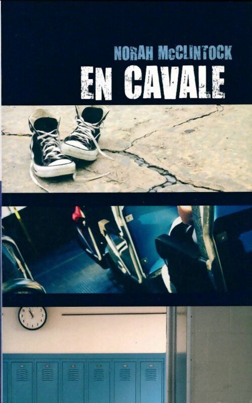 Livrenpoche : En cavale - Norah McClintock - Livre