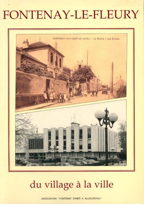 Livrenpoche : Fontenay-Le-Fleury. Du village à la ville - Collectif - Livre