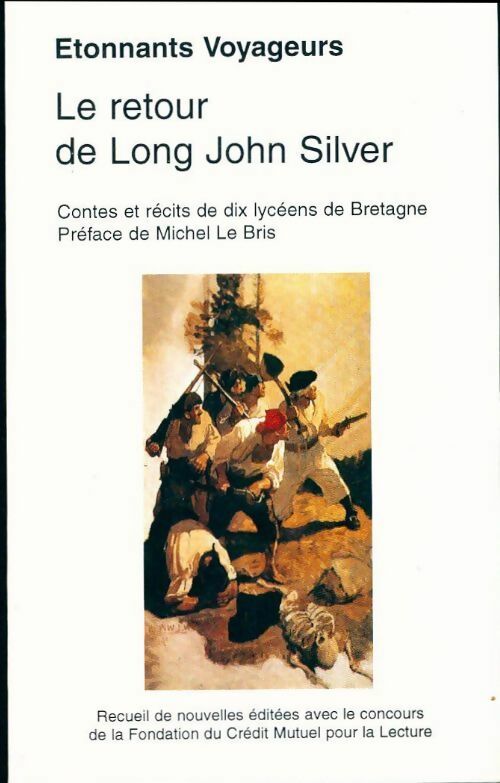 Le retour de Long John Silver - Collectif -  Etonnants voyageurs - Livre