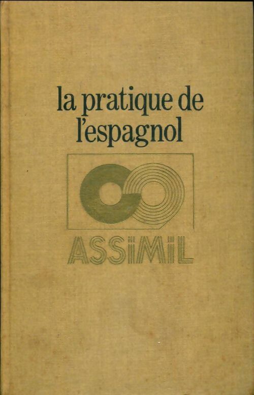 Livrenpoche : La pratique de l'espagnol - A. J.; Chérel - Livre