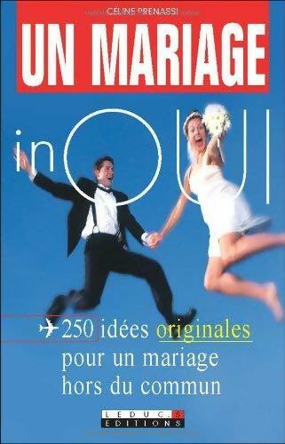 Livrenpoche : Un mariage inoui - Céline Prenassi - Livre