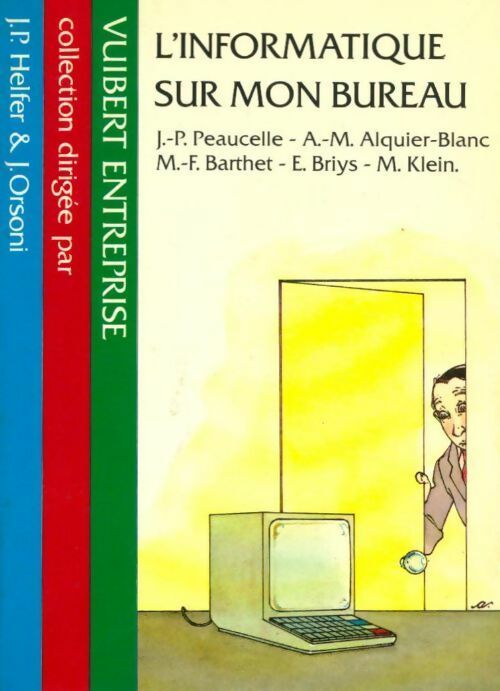 Livrenpoche : L'informatique sur mon bureau - Jean-Louis Peaucelle - Livre
