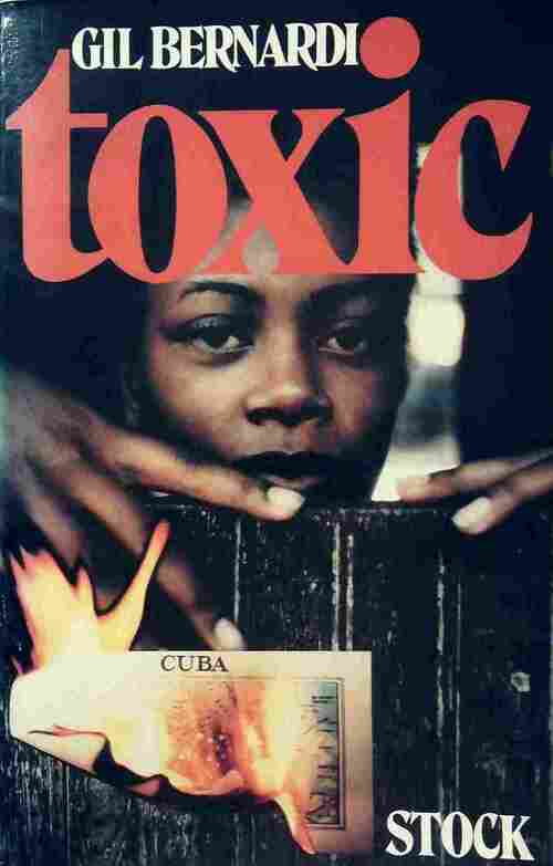 Livrenpoche : Toxic - Gil Bernardi - Livre