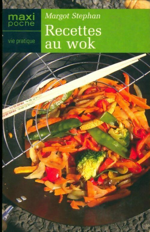 Recettes au wok - Margot Stephan - Livre
