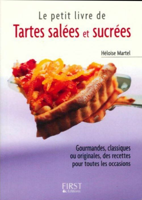Livrenpoche : Tartes salées et sucrées - Héloïse Martel - Livre
