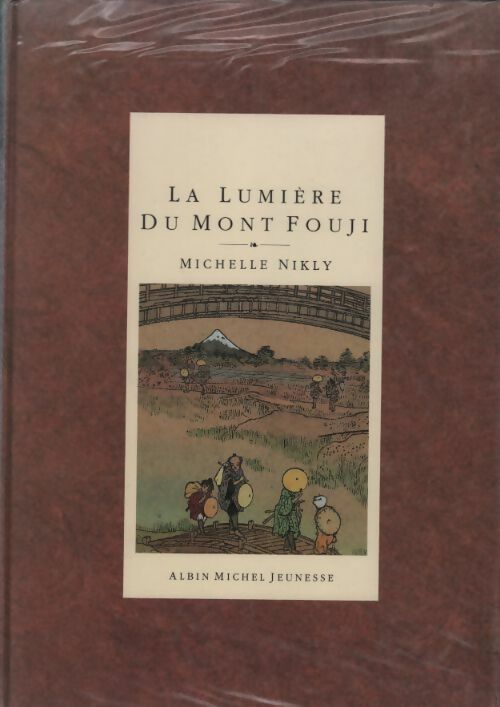 Livrenpoche : La lumière du Mont Fouji - Michelle Nikly - Livre