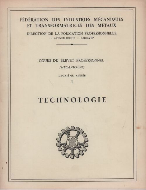Livrenpoche : Cours de brevet professionnel deuxième année Tome I : Technologie - Collectif - Livre