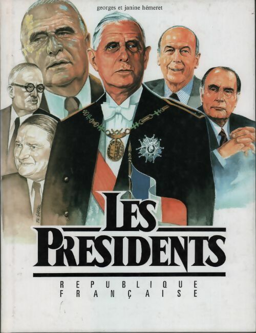 Les Présidents - Georges Hémeret -  PML GF - Livre