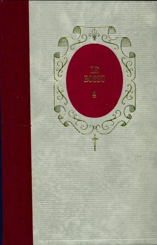 Le bossu Tome IV - Paul Féval -  Erable poches divers - Livre