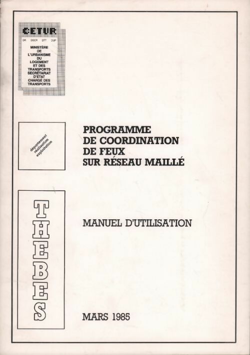 Livrenpoche : Programme de coordination de feux sur réseau maillée. Manuel d'utilisation - Collectif - Livre
