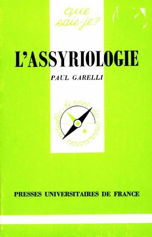 Livrenpoche : L'assyriologie - P Garelli - Livre