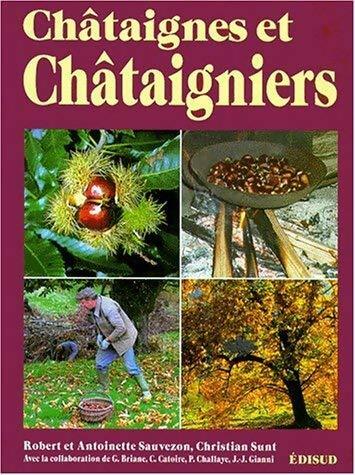 Livrenpoche : Châtaignes et châtaigniers - Robert Sauvezon, Antoinette Sauvezon - Livre