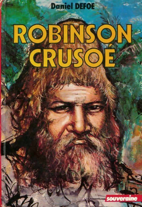Robinson Crusoé - Daniel Defoe -  Bibliothèque Rouge et Or Souveraine - Livre