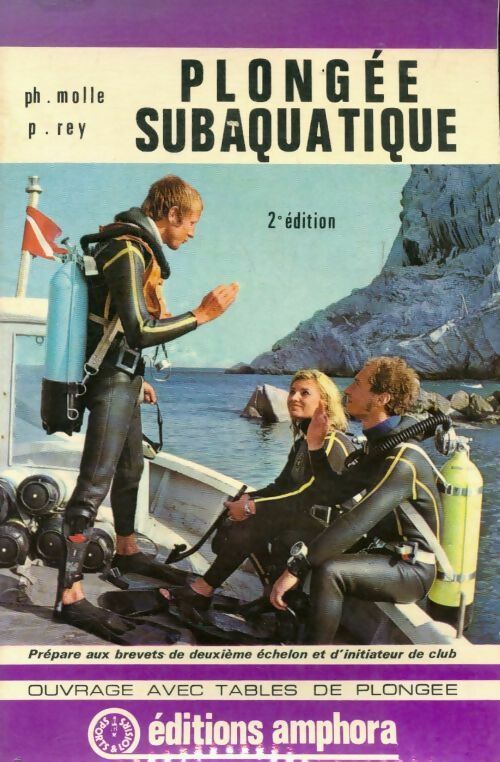 Plongée subaquatique - Philippe Molle -  Amphora GF - Livre