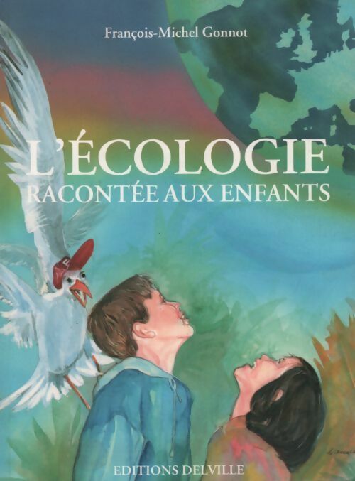 Livrenpoche : L'écologie racontée aux enfants - François-Michel Gonnot - Livre