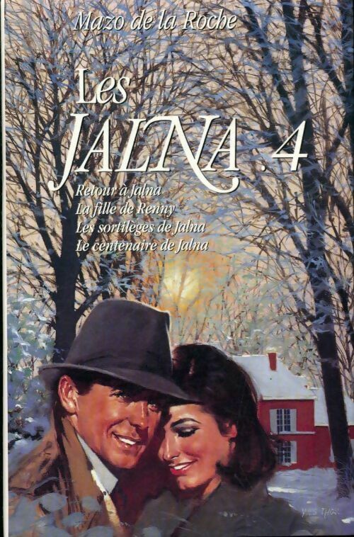 Livrenpoche : Les Jalna Tome IV - Mazo De la Roche - Livre