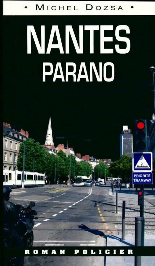 Livrenpoche : Nantes parano - Michel Dozsa - Livre