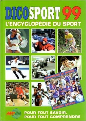 Livrenpoche : Dicosport 99. L'encyclopédie du sport - Patrice Failliot - Livre