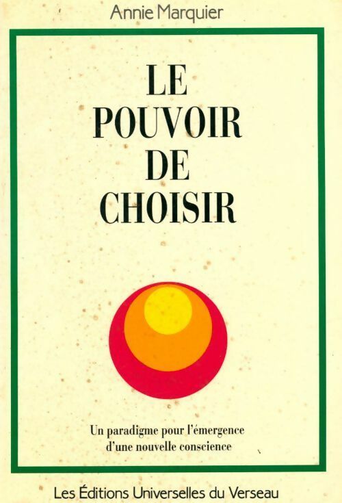 Livrenpoche : Le pouvoir de choisir - Annie Marquier - Livre