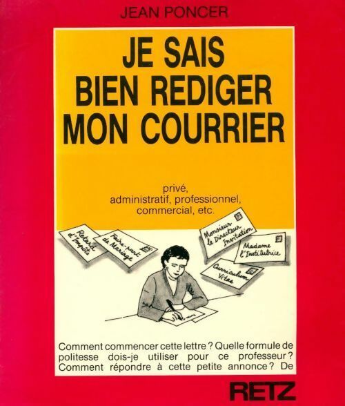 Livrenpoche : Je sais bien rédiger mon courrier - Jean Poncer - Livre