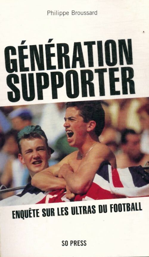 Livrenpoche : Génération supporter - Philippe Broussard - Livre