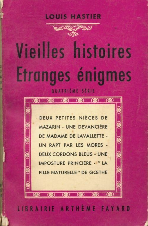 Livrenpoche : Vieilles histoires étranges énigmes 4ème série - Louis Hastier - Livre