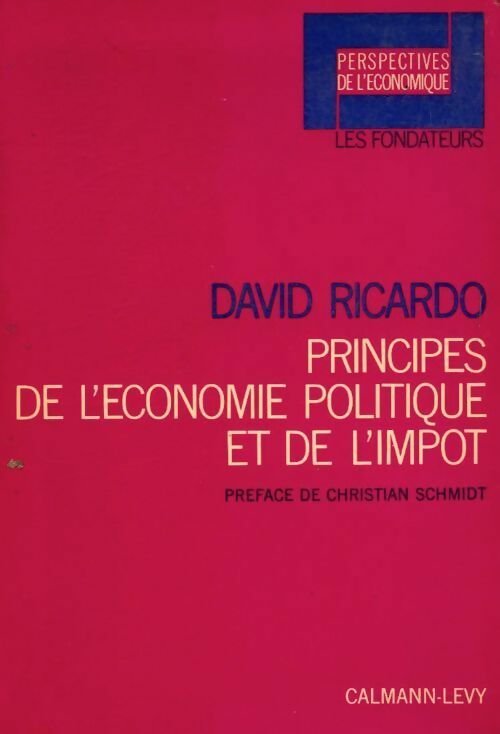 Livrenpoche : Principes de l'économie politique et de l?impôt - David Ricardo - Livre