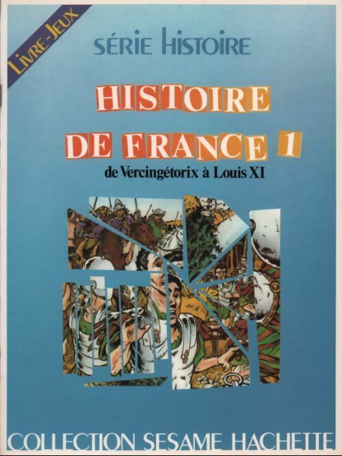 Livrenpoche : Histoire de France Tome I : De Vercingétorix à Louis XI - Gilles Bertrand - Livre
