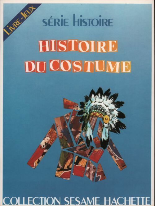 Livrenpoche : Histoire du costume - Yvonne Deslandres - Livre