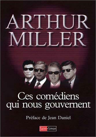 Livrenpoche : Ces comédiens qui nous gouvernent - Arthur Miller - Livre