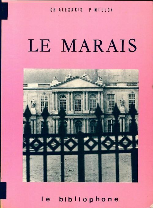 Livrenpoche : Le marais - Chantal Alexakis - Livre