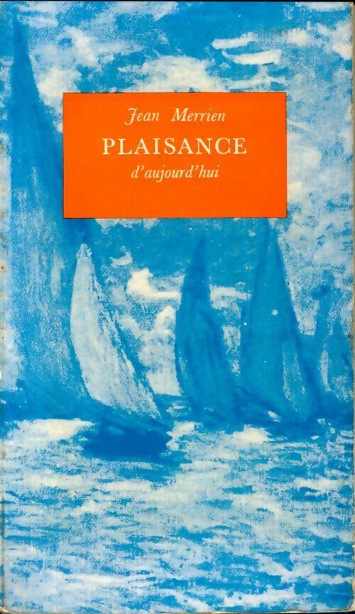 Livrenpoche : Plaisance d'aujourd'hui - Jean Merrien - Livre