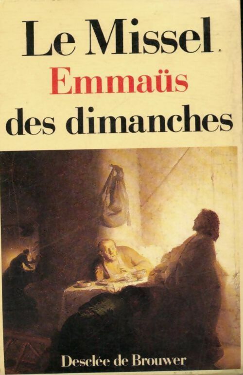 Livrenpoche : Le missel Emmaüs des dimanches - Collectif - Livre