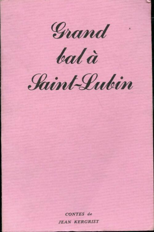 Livrenpoche : Grand bal à Saint-Lubin - Jean Kergrist - Livre