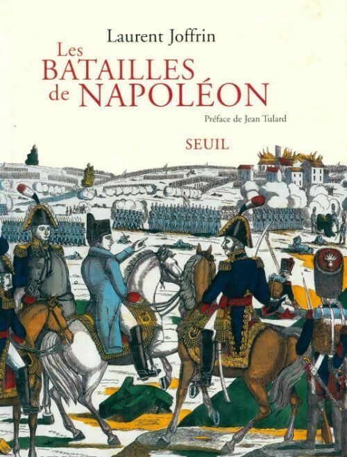 Livrenpoche : Les batailles de Napoléon - Laurent Joffrin - Livre
