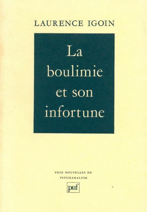 Livrenpoche : La boulimie et son infortune - Laurence Igoin - Livre