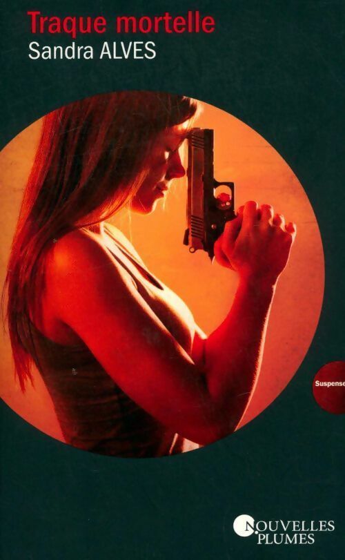 Livrenpoche : Traque mortelle - Sandra Alves - Livre