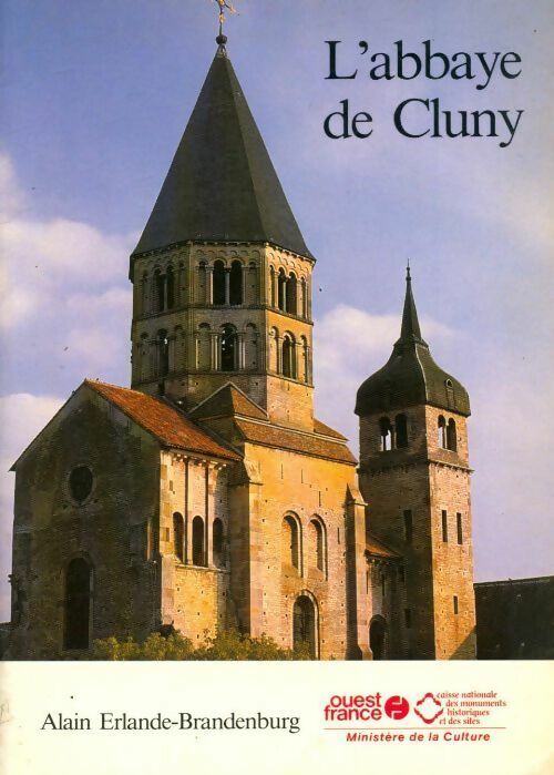 L'abbaye de Cluny - Erlande Brandenburg -  Ouest France GF - Livre