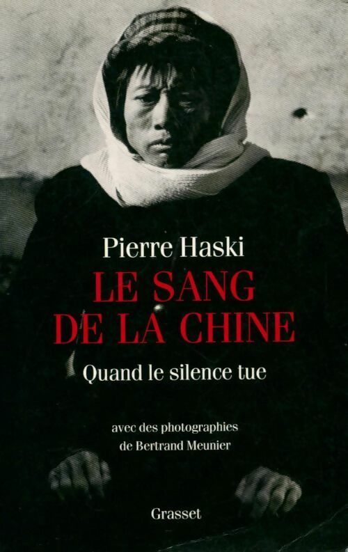 Livrenpoche : Le sang de la Chine - Pierre Haski - Livre