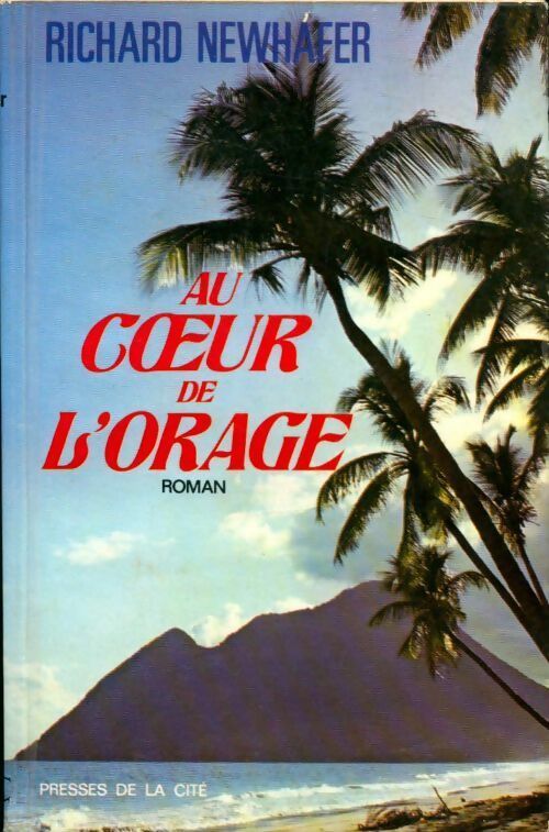 Livrenpoche : Au coeur de l'orage - Richard Newhafer - Livre
